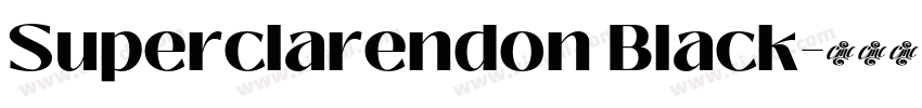 Superclarendon Black字体转换